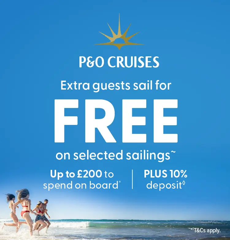 P&O Cruises: Extra Guests Sail Free